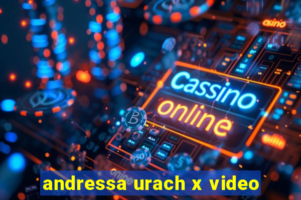 andressa urach x video